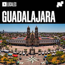 Locales: Guadalajara, Mexico