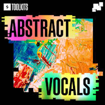 Toolkits: Abstract Vocals