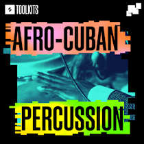 Toolkits: Afro-Cuban Percussion