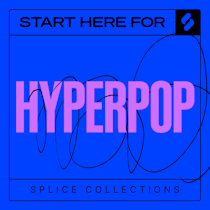 Hyperpop: Start Here