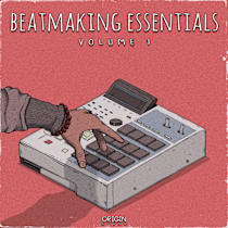Beatmaking Essentials - Vol 1