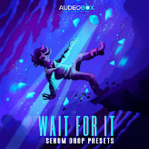 Wait for It (Serum Presets)