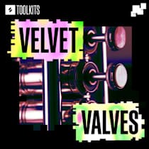 Toolkits: Velvet Valves