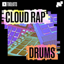 Toolkits: Cloud Rap Drums