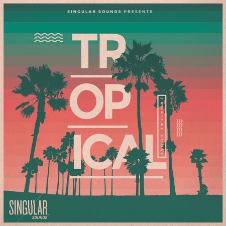 Tropical House By Singular Sounds
