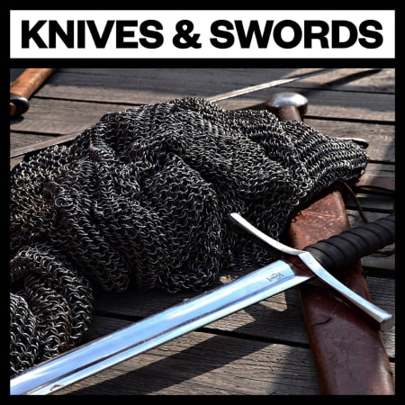 Knives and Swords