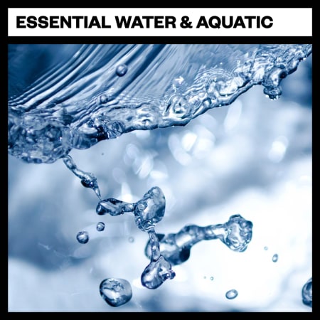 Essential Water and Aquatic