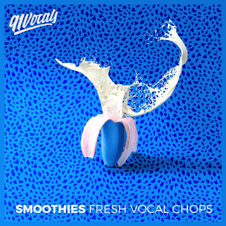 Smoothies - Fresh Vocal Chops