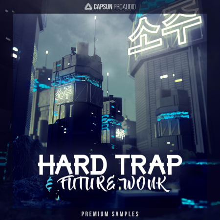 Hard Trap & Future Wonk