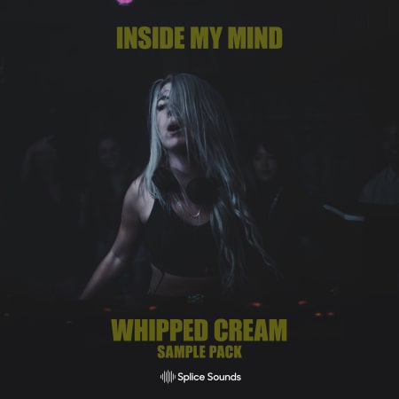 WHIPPED CREAM: Inside My Mind Sample Pack