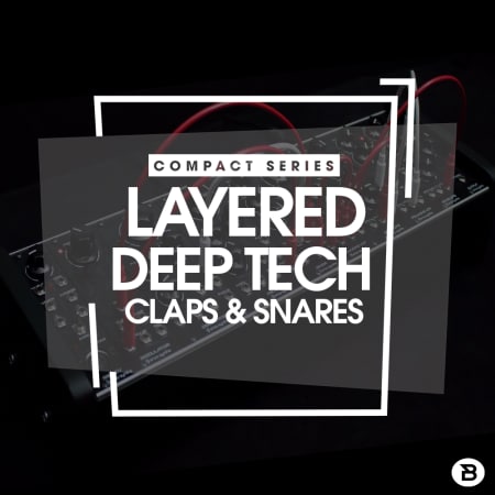 Compact Series - Layered Deep Tech Claps and Snares