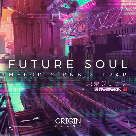 Future Soul - Melodic RnB & Trap: Rnb Sample Pack by Origin Sound | Splice