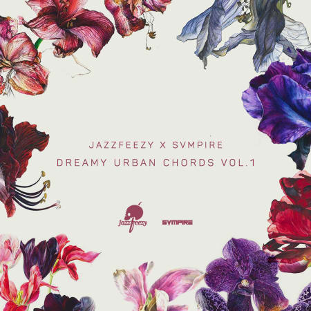 Jazzfeezy X SVMPIRE - Dreamy Urban Chords Vol.1