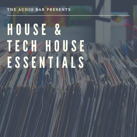 House + Tech House Essentials