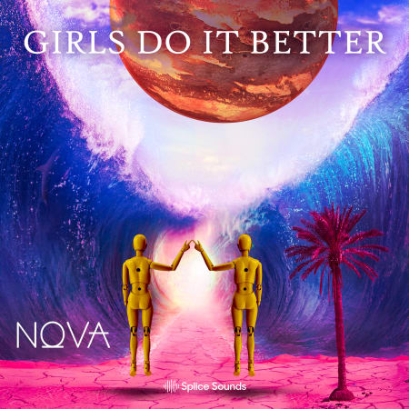 Nova Wav's Girls Do It Better