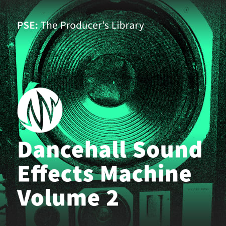 Dancehall Sound Effects Machine Volume 2