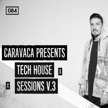 Caravaca Presents - Tech House Sessions 3