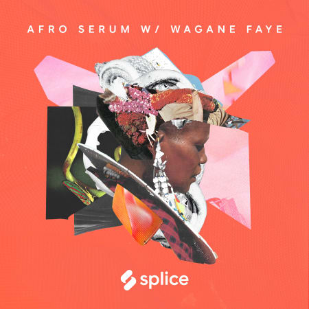 Splice Sessions Senegalese Serum with Wagane Faye PROPER MULTiFORMAT-FLARE