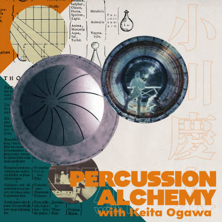 Percussion Alchemy Vol. 1 with Keita Ogawa