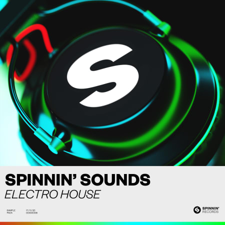 Spinnin Sounds Electro House Sample Pack Samples Loops Splice