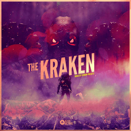 The Kraken Vol. 1: Dubstep Serum Presets