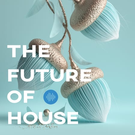 The Future of House