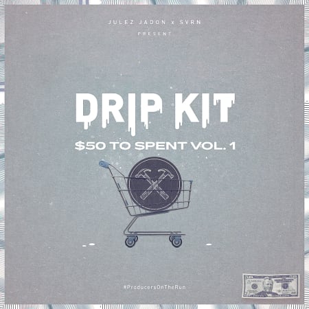 Drip Kit: 50 Bucks To Spend Vol. 1