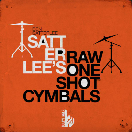 Satterlee's Raw One-Shot Cymbals