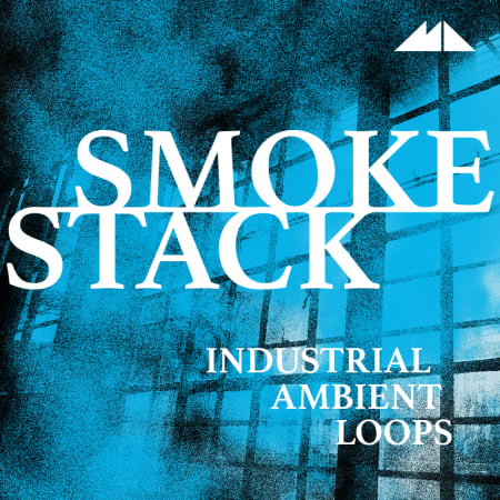 Smokestack - Industrial Ambient Loops