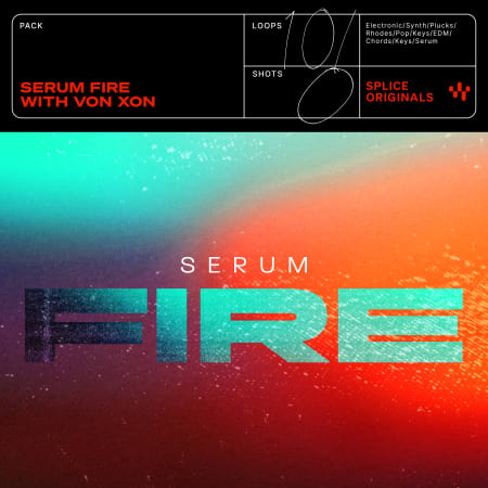 Serum Fire With Von Xon