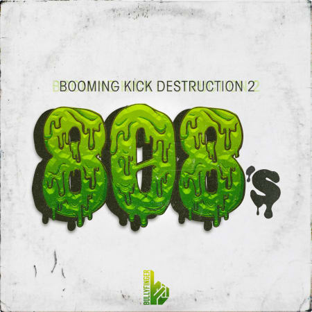 Booming Kick Destruction 2 - 808's