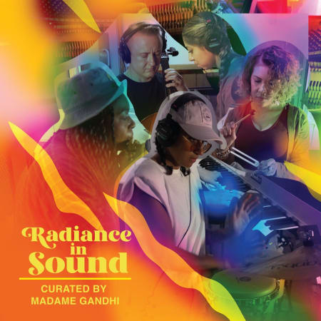 Radiance In Sound curated by Madame Gandhi
