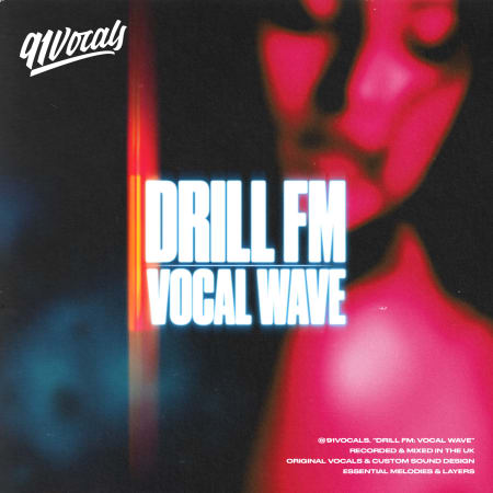 Drill FM: Vocal Wave