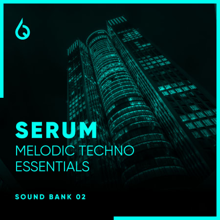 Serum Melodic Techno Essentials Volume 2