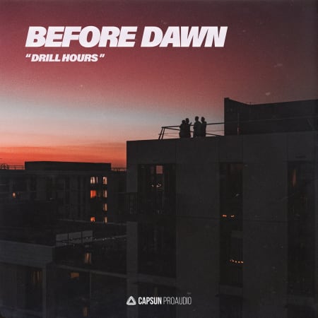 Before Dawn: Drill Hours