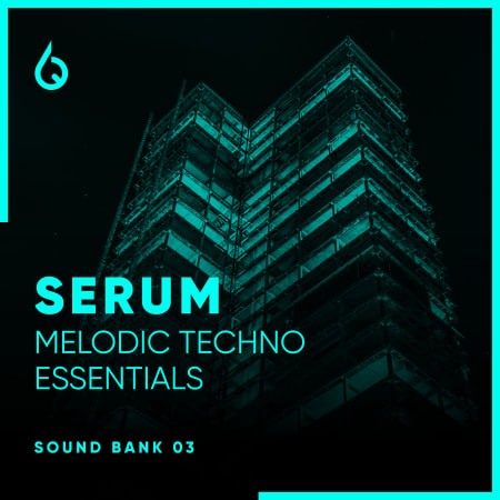 Serum Melodic Techno Essentials Volume 3