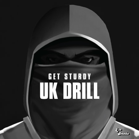 Get Sturdy: UK Drill