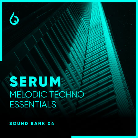 Serum Melodic Techno Essentials Volume 4