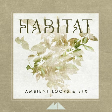 Habitat - Ambient Loops & SFX