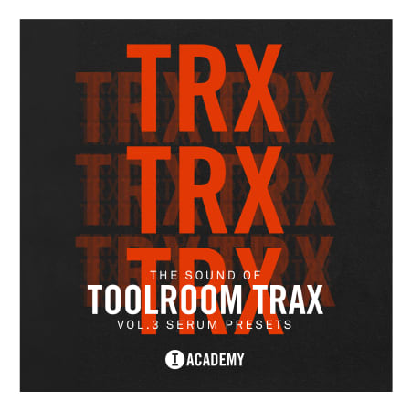 The Sound Of Toolroom Trax Vol. 3 - Serum Presets