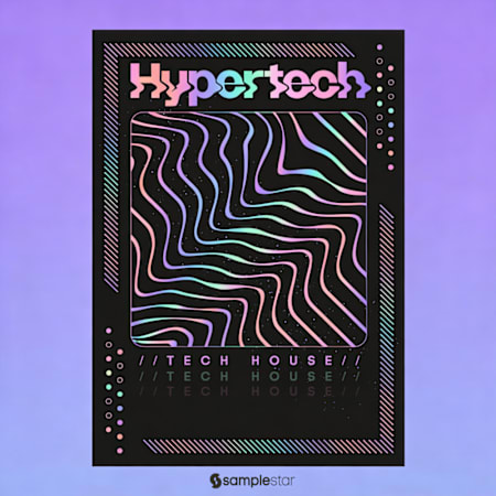 Hyper Tech: Tech House Sample Pack by Samplestar | Splice