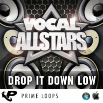 Vocal Allstars Series: "Drop It Down Low"