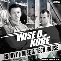 Wise D and Kobe Groovy House and Tech House