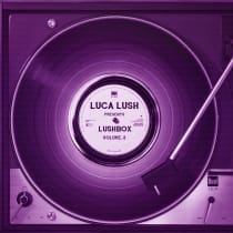 Luca Lush - Lushbox Vol. 2