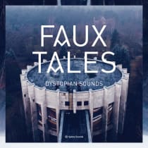 Faux Tales - Dystopian Sounds