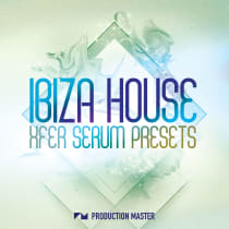 Ibiza House Xfer Serum Presets