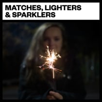Matches, Lighters and Sparklers