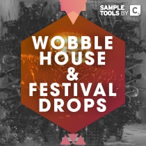 Wobble House and Festival Drops