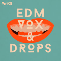 EDM Vox & Drops