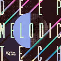 Deep Melodic Tech